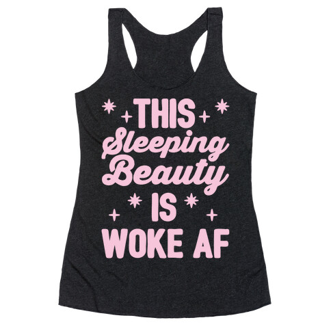 This Sleeping Beauty Is Woke Af White Print  Racerback Tank Top