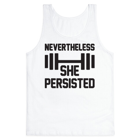 Nevertheless She Persisted (Fitness) Tank Top
