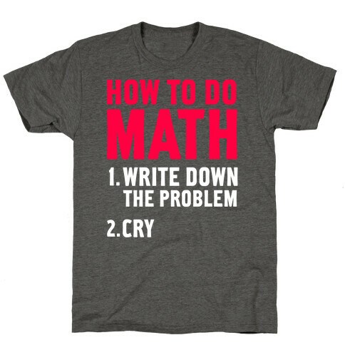 How To Do Math T-Shirt