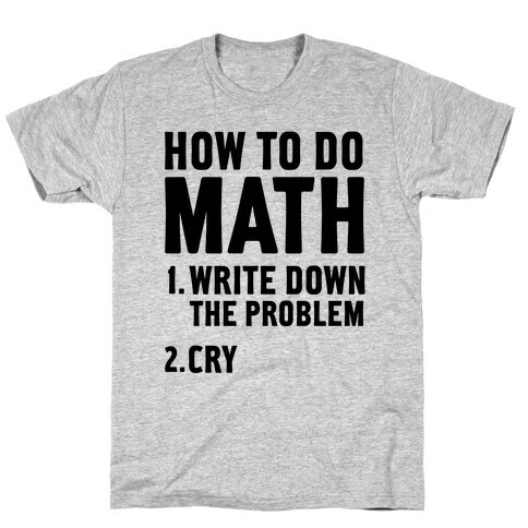 How To Do Math T-Shirt
