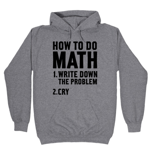 How To Do Math Hooded Sweatshirt