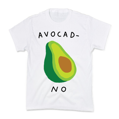 Avocad-No Kids T-Shirt