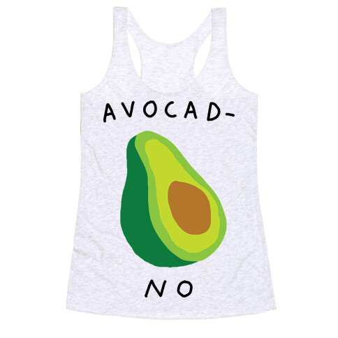 Avocad-No Racerback Tank Top