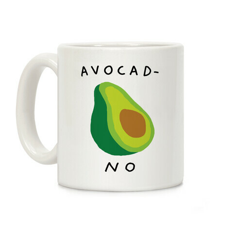 Avocad-No Coffee Mug