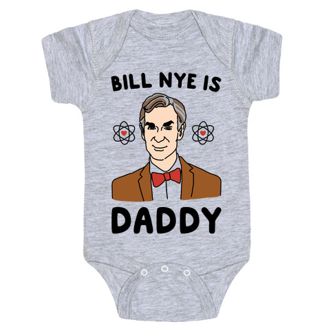 Bill Nye is Daddy Baby One-Piece