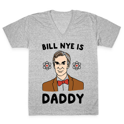 Bill Nye is Daddy V-Neck Tee Shirt