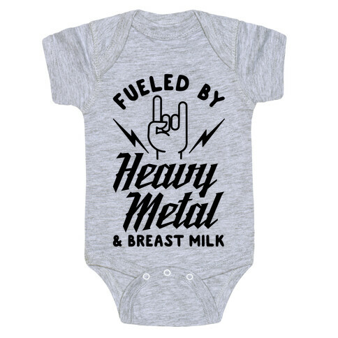 Fueled by Heavy Metal and Breast Milk Baby One-Piece