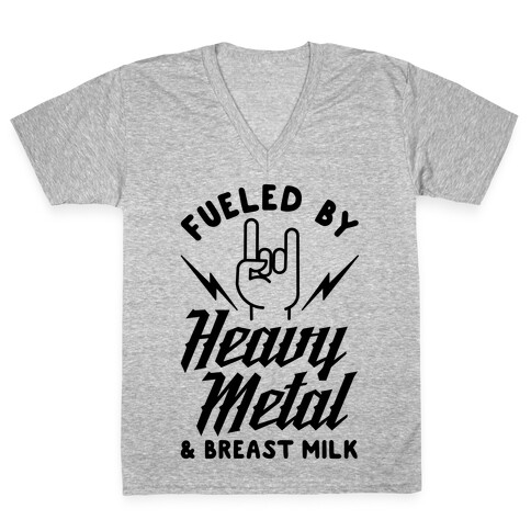 Fueled by Heavy Metal and Breast Milk V-Neck Tee Shirt