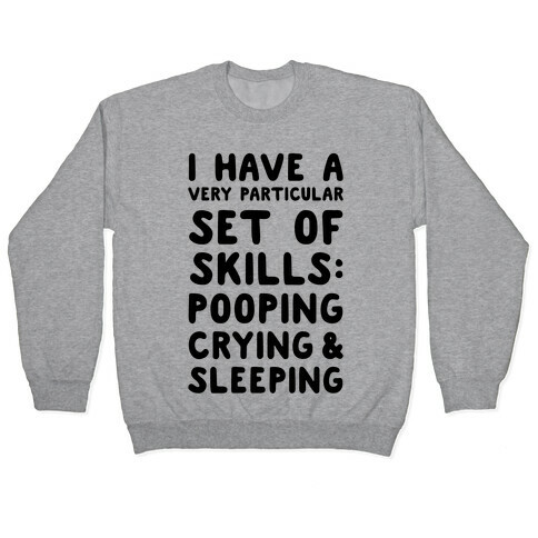 I Have a Very Particular Set of Skills Pullover