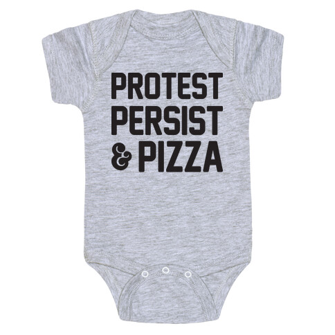 Protest Persist & Pizza Baby One-Piece