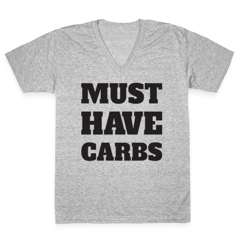 Must Have Carbs V-Neck Tee Shirt