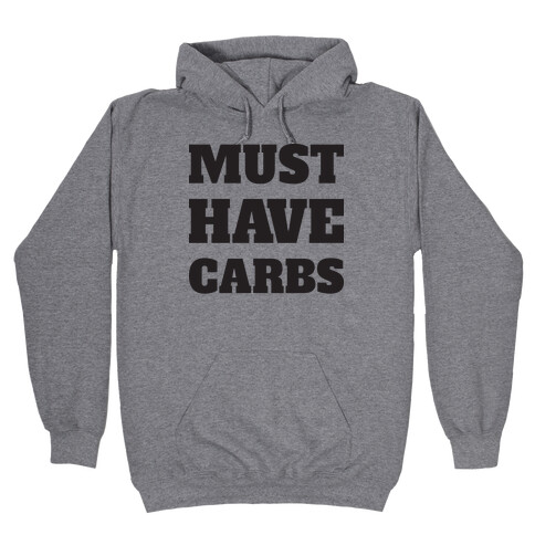 Must Have Carbs Hooded Sweatshirt