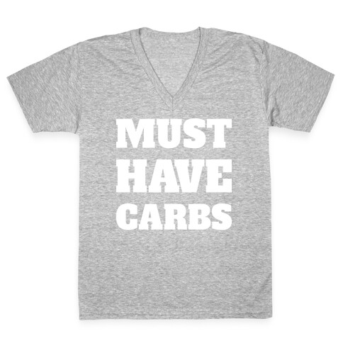 Must Have Carbs V-Neck Tee Shirt