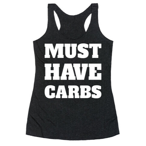 Must Have Carbs Racerback Tank Top