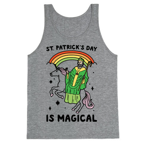 St. Patrick's Day Is Magical Tank Top