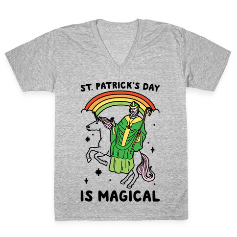 St. Patrick's Day Is Magical V-Neck Tee Shirt