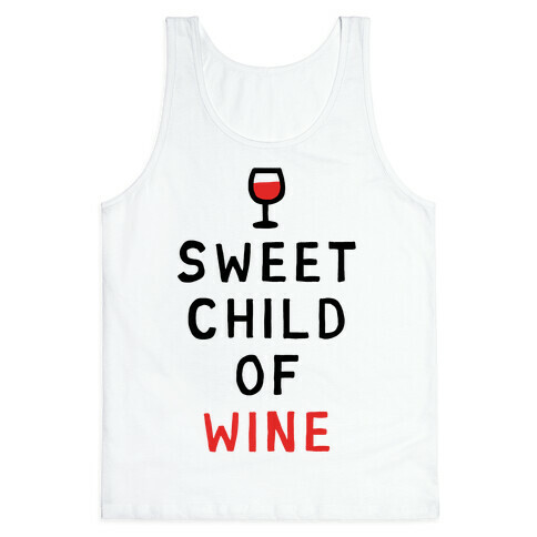 Sweet Child Of Wine Tank Top