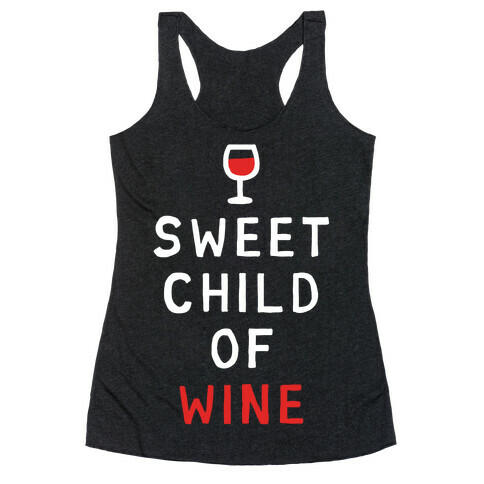 Sweet Child Of Wine Racerback Tank Top