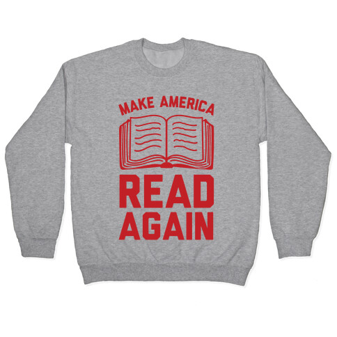 Make America Read Again Pullover