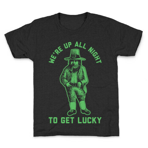 We're Up All Night To Get Lucky Kids T-Shirt