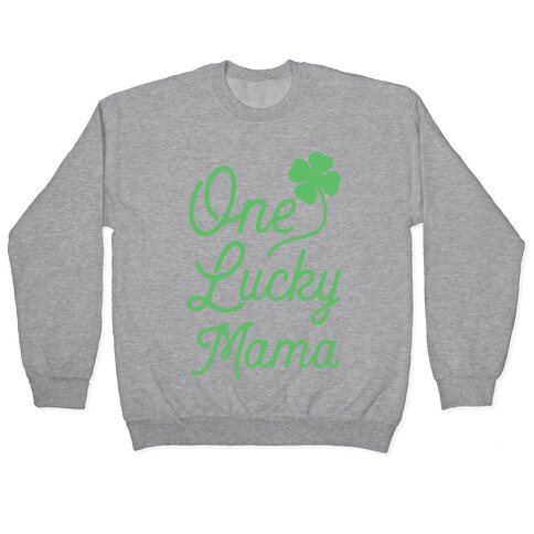 One Lucky Mama Pullover