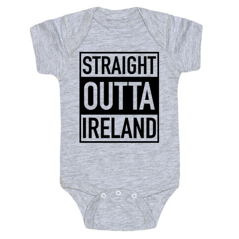 Straight Outta Ireland Baby One-Piece