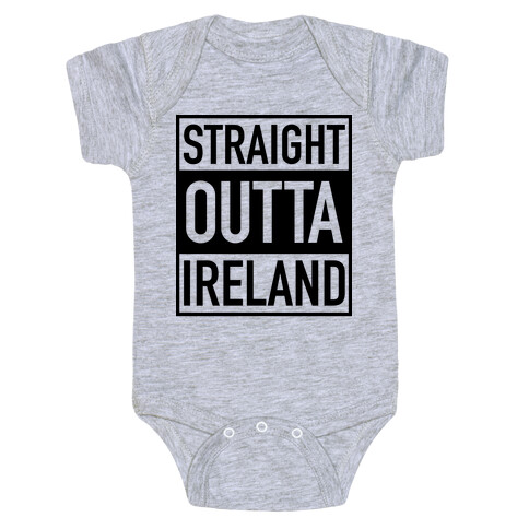 Straight Outta Ireland Baby One-Piece