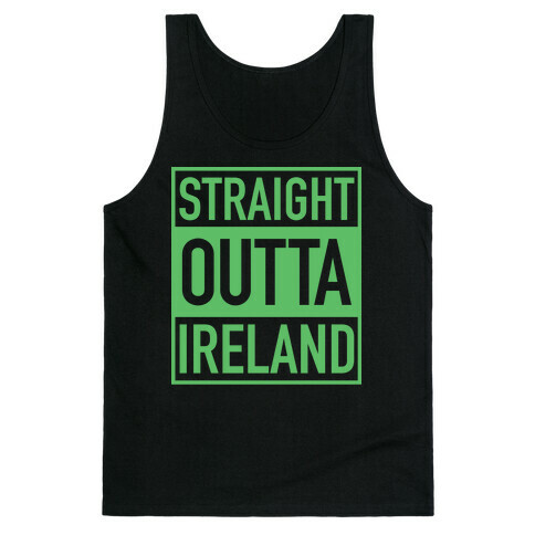 Straight Outta Ireland Tank Top
