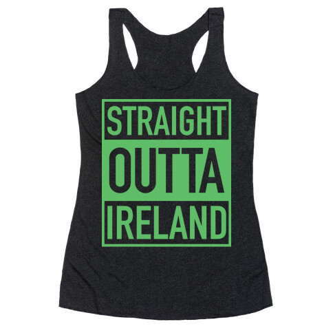 Straight Outta Ireland Racerback Tank Top