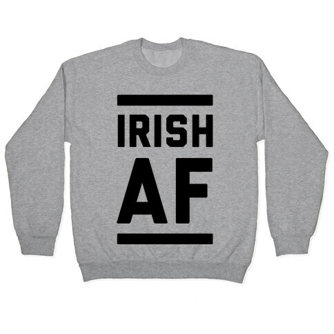 Irish AF Pullover