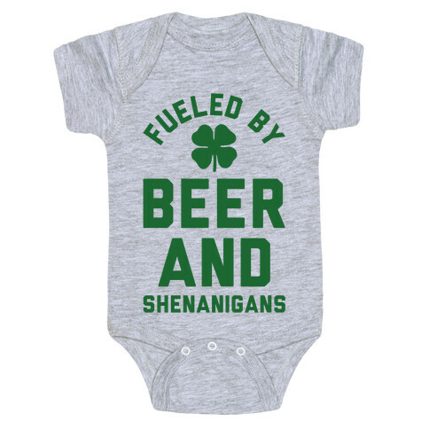 Fueled By Beer and Shenanigans Baby One-Piece