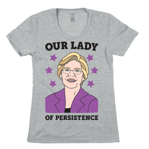 Our Lady Of Persistence Womens T-Shirt