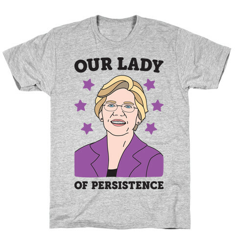 Our Lady Of Persistence T-Shirt