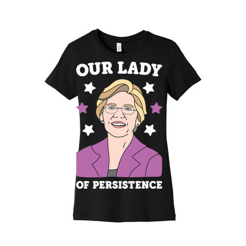 Our Lady Of Persistence Womens T-Shirt