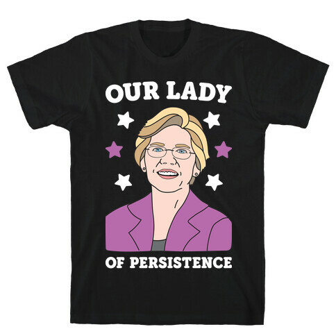 Our Lady Of Persistence T-Shirt