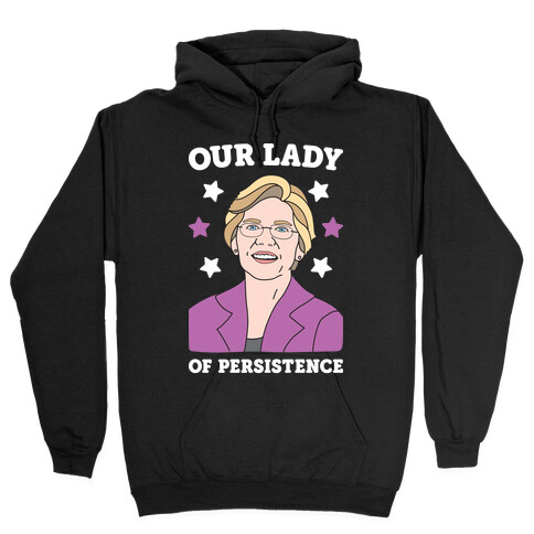 Our Lady Of Persistence Hooded Sweatshirt