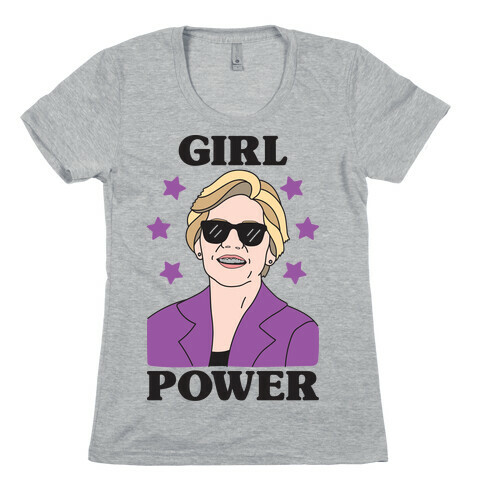 Girl Power Elizabeth Warren Womens T-Shirt