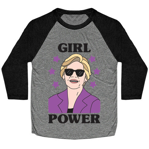 Girl Power Elizabeth Warren Baseball Tee