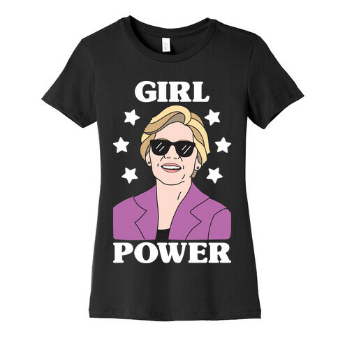 Girl Power Elizabeth Warren Womens T-Shirt