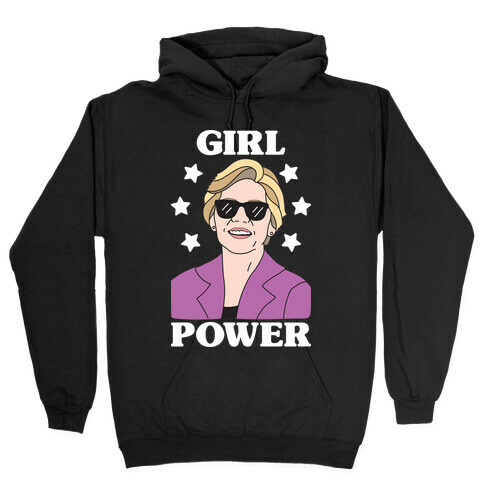 Girl Power Elizabeth Warren Hooded Sweatshirt