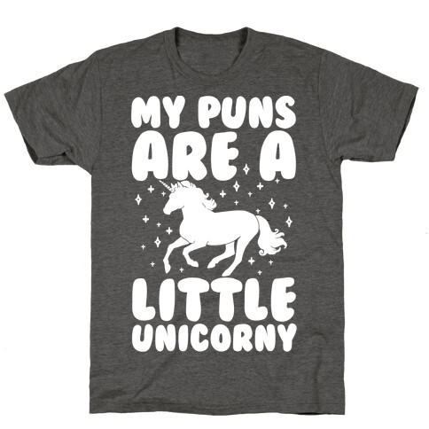 My Puns Are A Little Unicorny T-Shirt