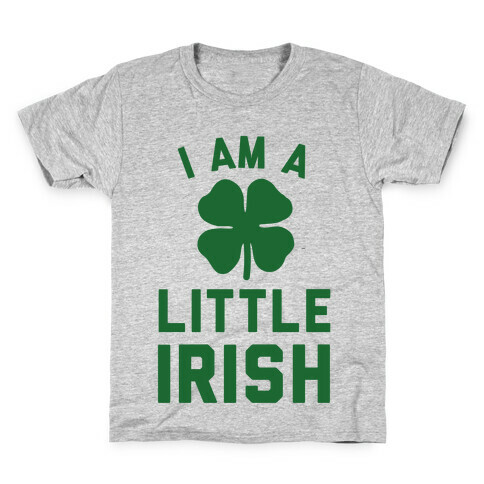 I Am A Little Irish Kids T-Shirt