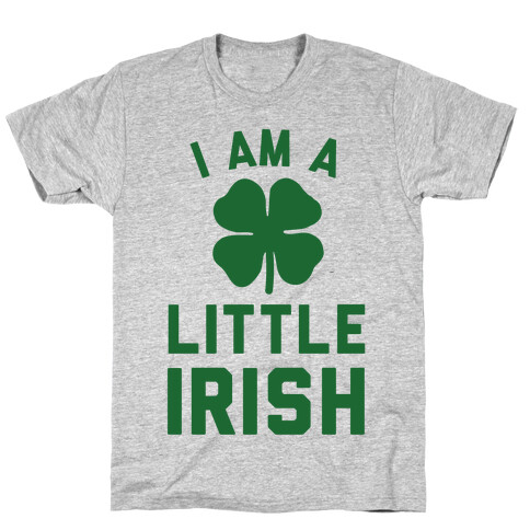 I Am A Little Irish T-Shirt
