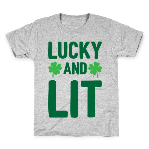 Lucky And Lit Kids T-Shirt