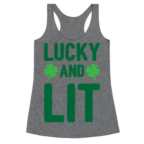 Lucky And Lit Racerback Tank Top
