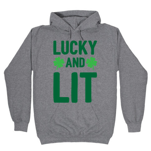 Lucky And Lit Hooded Sweatshirt