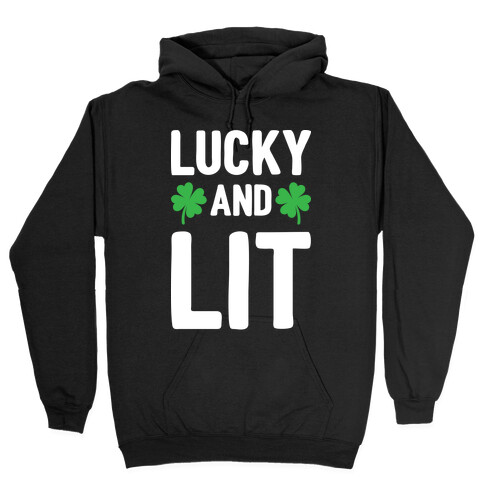 Lucky And Lit Hooded Sweatshirt