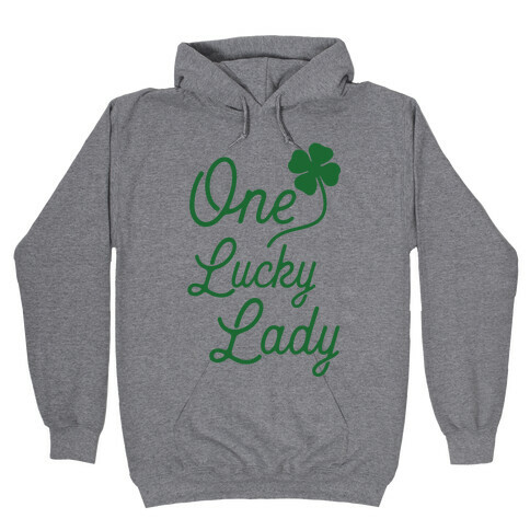 One Lucky Lady Hooded Sweatshirt
