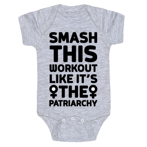 Smash This Workout Like It's The Patriarchy Baby One-Piece