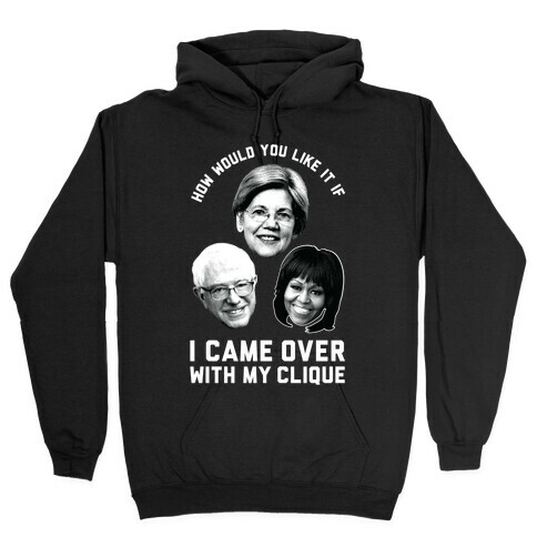 My Clique Warren Bernie Michelle Hooded Sweatshirt